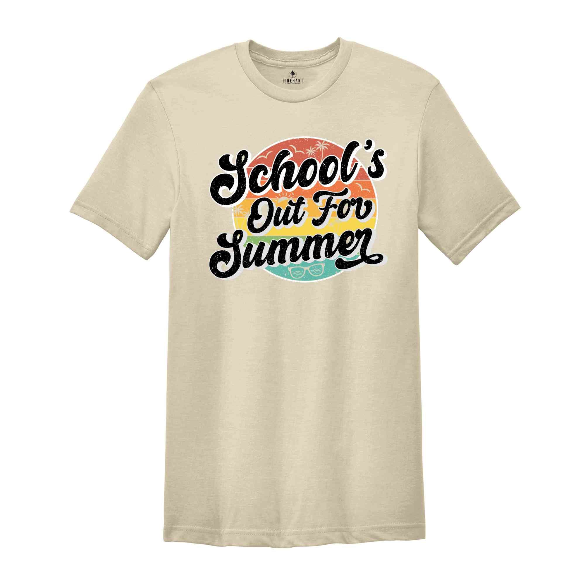 Schools Out For Summer Shirt, Goodbye School Shirt, Summer Vibes Shirt, Summer Beach Shirt, Summer Camp Shirt, Teacher Summer Shirt