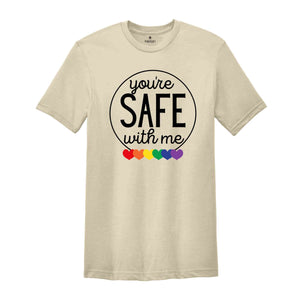 You're Safe with Me Shirt, Proud Ally Shirt, Lgbt Support Tees, Pride Month Shirt, Bisexual Shirt, Equal Rights Shirt