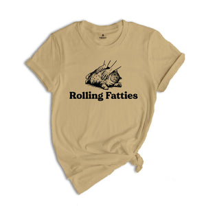 Rolling Fatties Cat Shirt, Funny Cat Shirt, Cat Lovers Shirt, Cat Shirt, Fat Cat Shirt, Fattie Cat Shirt, Cat Lady Shirt, Cat Meme Shirt