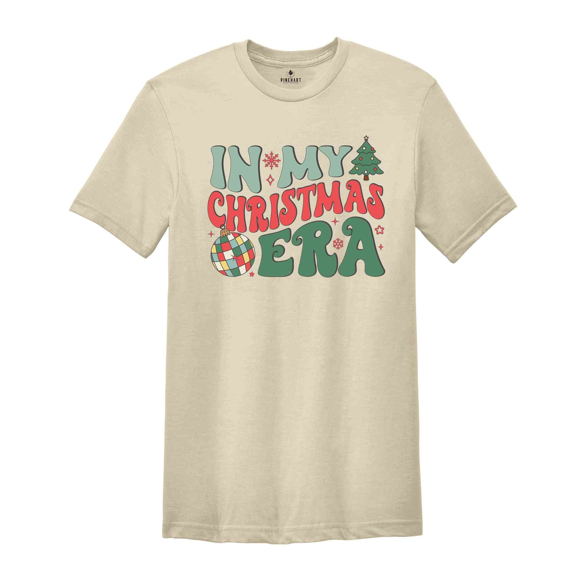 In My Christmas Era Shirt, In My Christmas T-Shirt, Christmas Tee, Xmas Shirt, Holiday Shirt, Christmas Party Gift