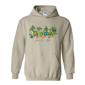 Plant Lady Hoodie, Just One More Plant Hoodie, Crazy Plant Lady Gift, Gardening Hoodie, Plant Mom Hoodie, Funny Gardener Hoodie