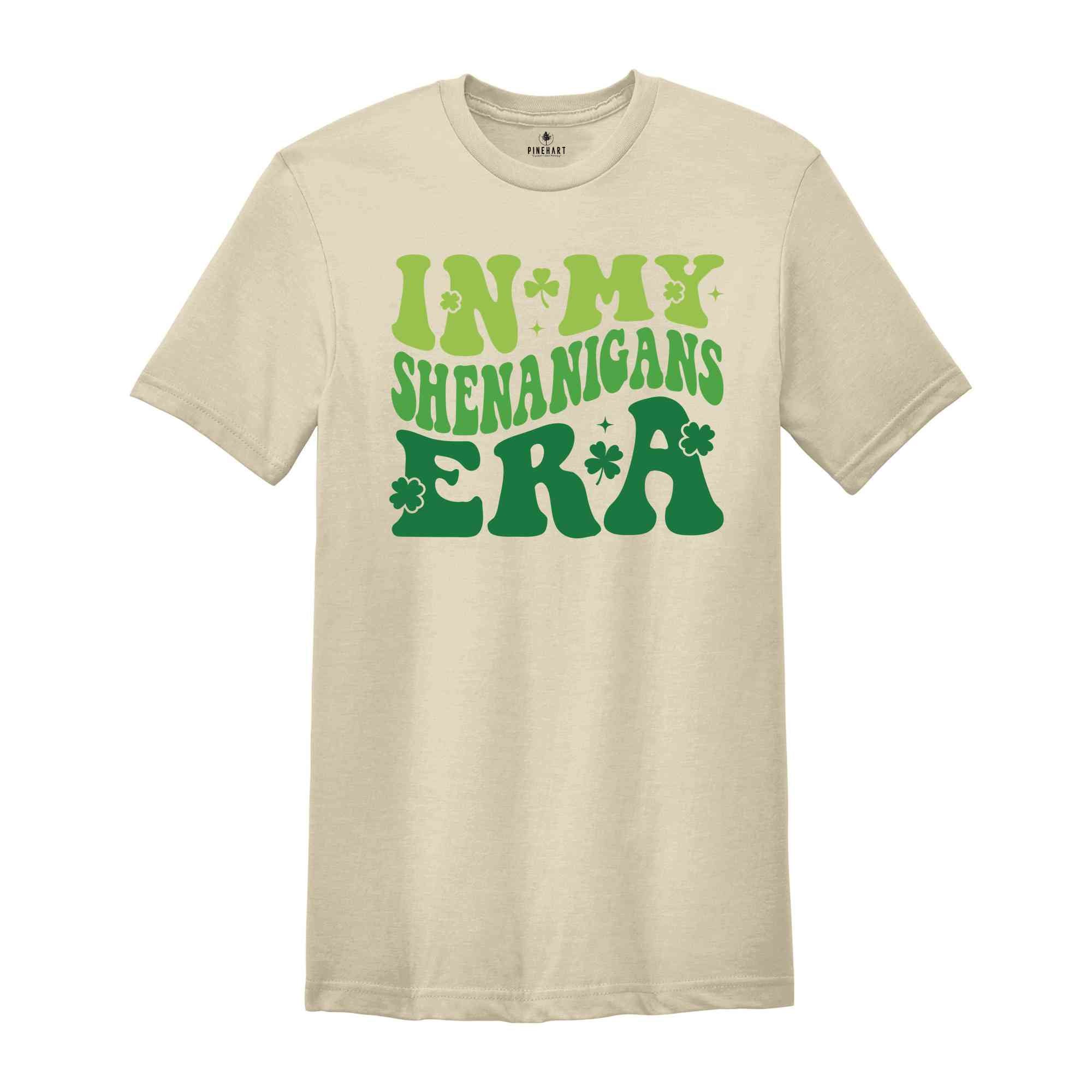 In My Shenanigans Era Shirt, Saint Patricks Day Shirt, Shenanigans Shirt, In My Era Shirt, Lucky Shirt, Music Lover Gifts, Irish Shirt