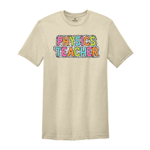 Physics Teacher Shirt, Teacher Gift, Cute Teacher Shirt, Teacher Life Shirt, Teaching Shirt, Gift For Teacher, Back To School Shirt