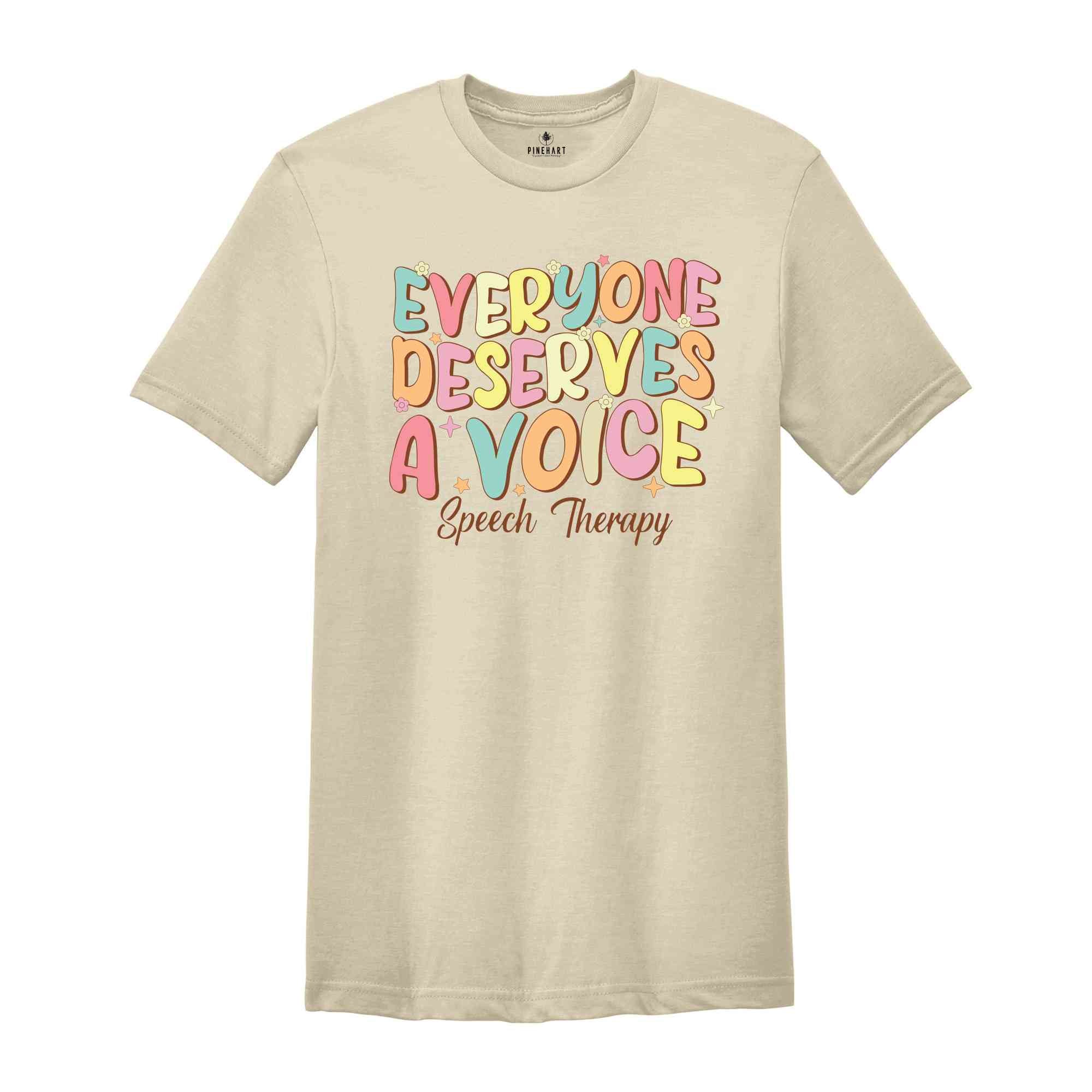 Retro Speech Pathology Shirt, Speech Language Pathologist Gift, Everyone Deserves A Voice T-Shirt, Speech Therapy Gift