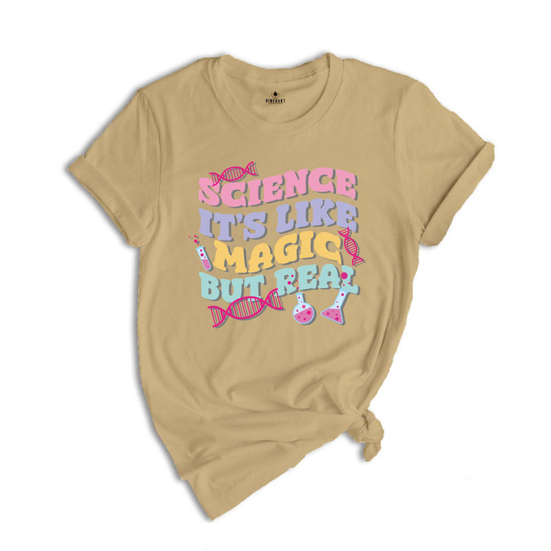 Science It's Like Magic But Real Shirt, Science Teacher T-Shirt, First Day Of School Tee, Back To School Shirt, Science Teacher Gifts