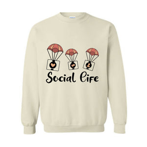 Social Life Sweater, Social Sweater, Trendy Sweater, Happy Day sweater, Holiday Sweater, Weekend sweater, Online Social Life