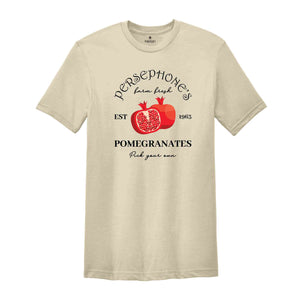 Persephone's Pomegranates Shirt, Farm Fresh Shirt, Pick Your Own Shirt, Greek Mythology Shirt, Greek Goddess Shirt, Farm Fresh Pomegranates