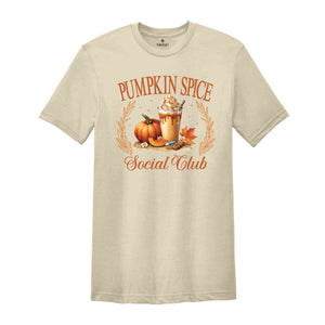 Pumpkin Spice Social Club Shirt, Pumpkin Season Shirt, Pumpkin Spice Latte, Fall Pumpkin Shirt, Fall Shirt, Fall Gift, Autumn Shirt