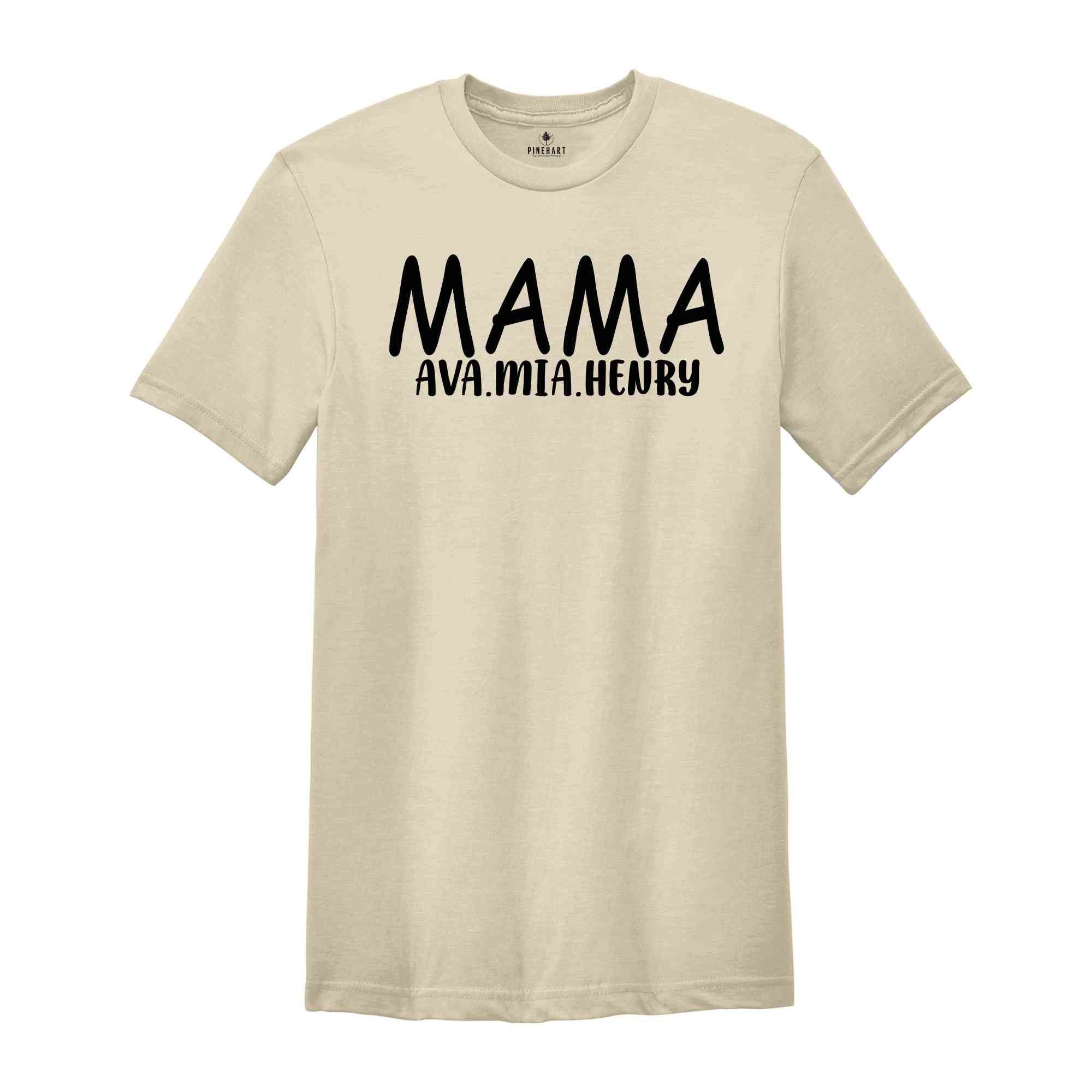 Custom Mama Shirt, Personalized Mom Gift, Best Mom Shirt, Gift From Kids, Mother's Day Shirt, Mama T-Shirt, Mom TShirt, Mother Gifts