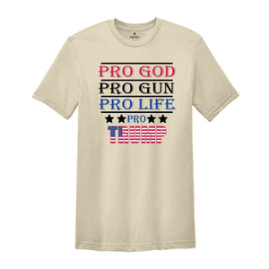 Pro God Pro Gun Pro Life T-Shirt, Pro Trump Shirt, 2024 Trump Shirt, Voting Shirt, Trump Election Tee