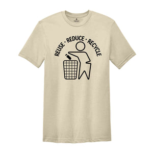 Reuse Reduce Recycle Shirt, Save The Planet Shirt, World Earth Day Shirt, Inspirational Shirt, Recycling Shirt