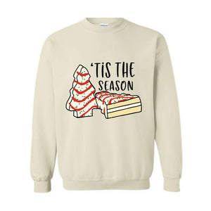 'Tis The Season Sweatshirt, Christmas Season Hoodie, Christmas Sweatshirt, Christmas Cake Sweater, Funny Christmas Gifts