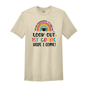 Bye Bye Kindergarten I'ts Been Fun, Look Out 1st Grade Here I Come Shirt, Kindergarten Graduation Shirt, Kindergarten Tshirt