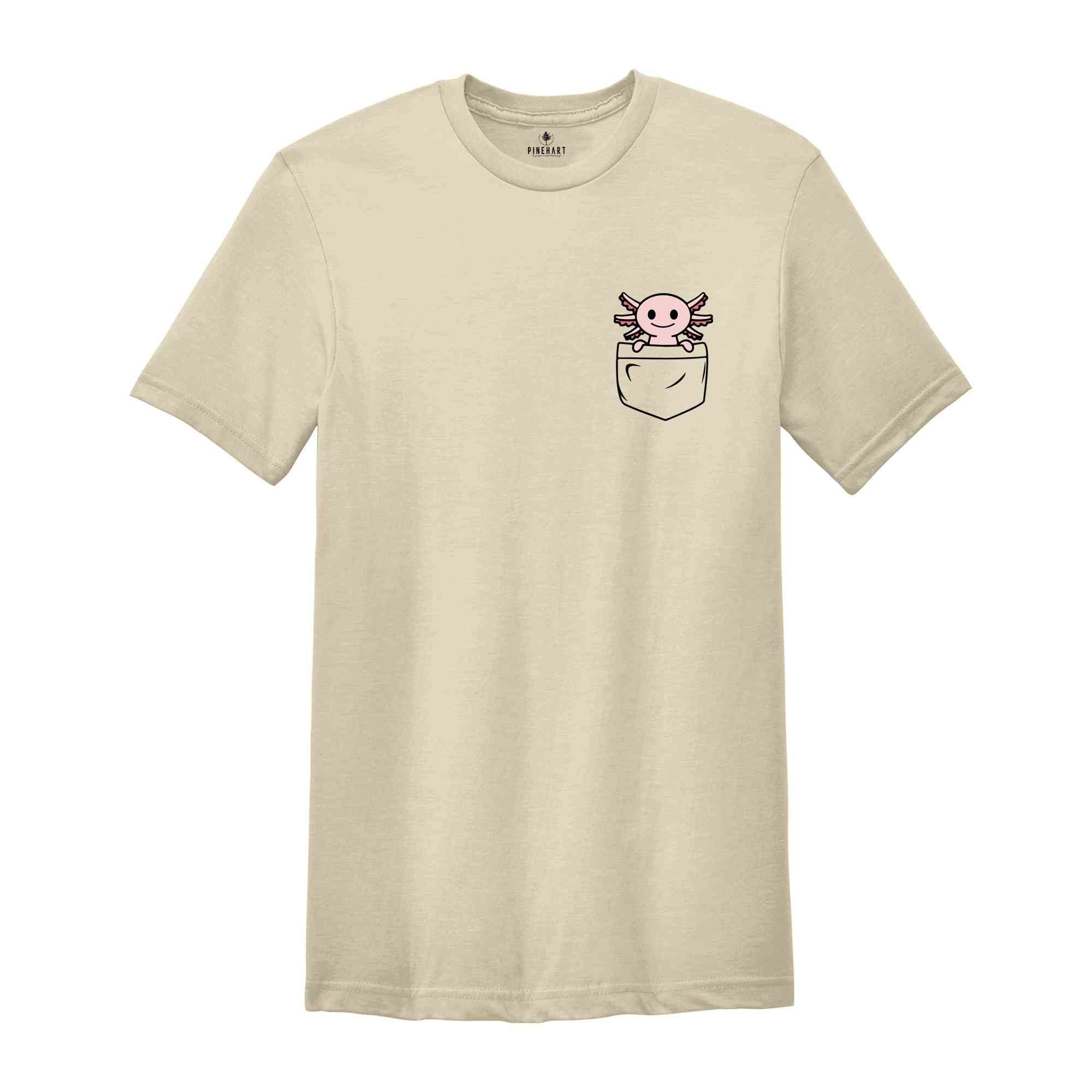 Pocket Axolotl Shirt, Cute Axolotl T-Shirt, Animal Lover Shirt, Axolotl for Gifts, Axolotl Birthday Shirt, Kaawaii Animal shirt