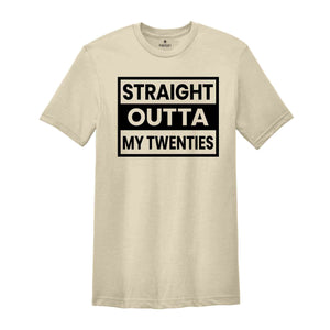 Straight Outta My Twenies Shirt, 20th Birthday Shirt, Funny Birthday Shirt, Retro 20th Birthday TShirt, 20 Years Birthday Shirt, Bday Shirt