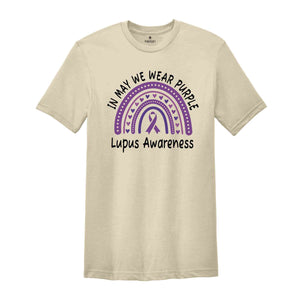 Lupus Awareness Month Shirt, Family Support Shirts, Lupus Warrior Gift, Lupus Survivor Outfit, In May We Wear Purple, Family Matching