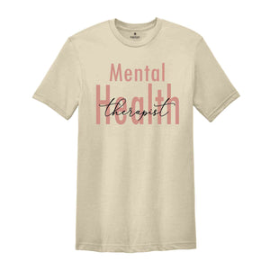 Mental Health Therapist Shirt, Mental Health Awareness T-Shirt, Anxiety Shirt, Therapist Tee, Psychologist Shirt, Mental Health Shirt