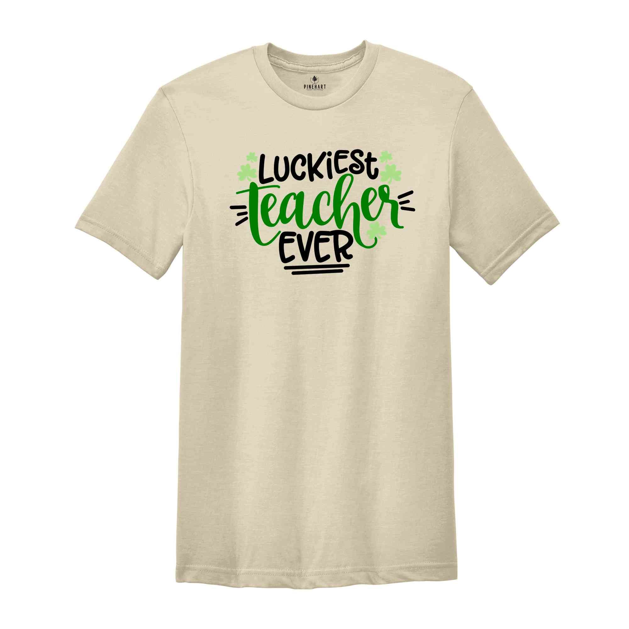 Luckiest Teacher Ever T-shirt, St Patricks Day T-shirt, Teacher Sweatshirt, Four Leaf Clover T-shirt