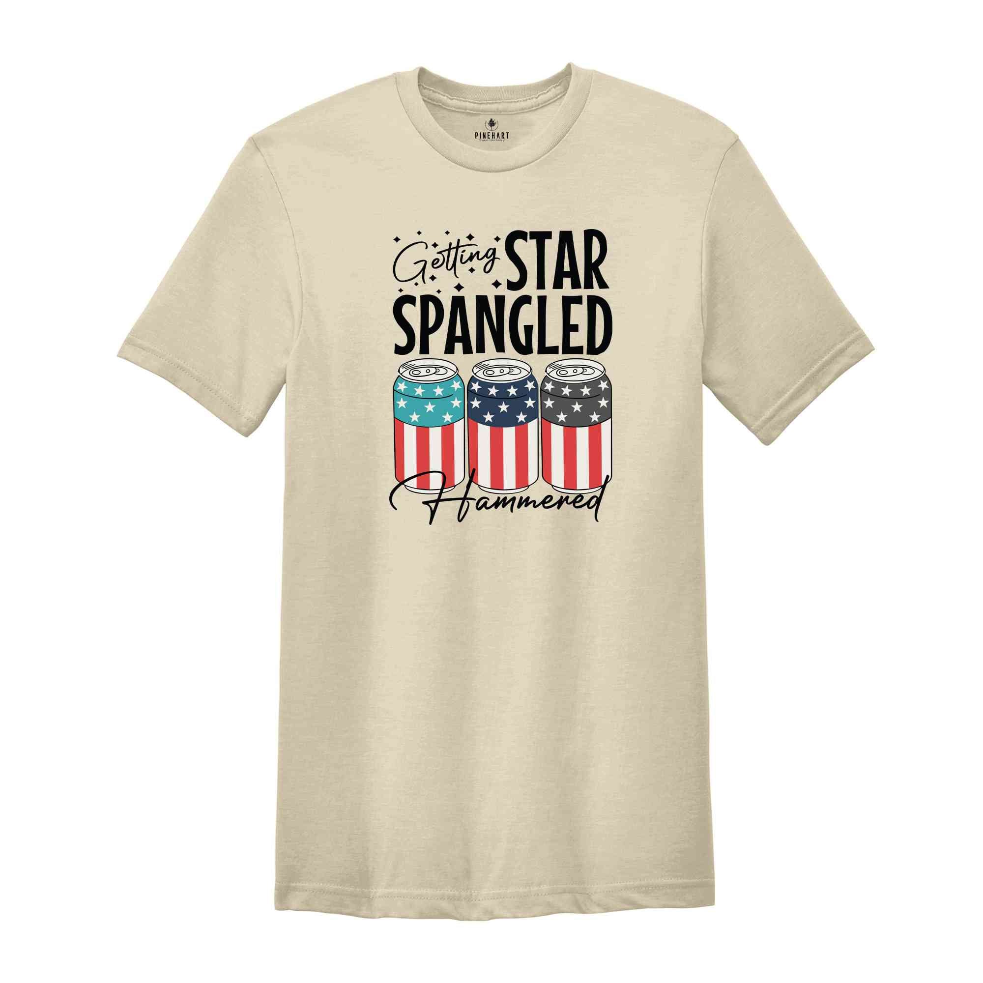 Getting Star Spangled Hammered T-Shirt, Independence Day Shirt, 4th Of July Shirt, Funny July 4th Shirt