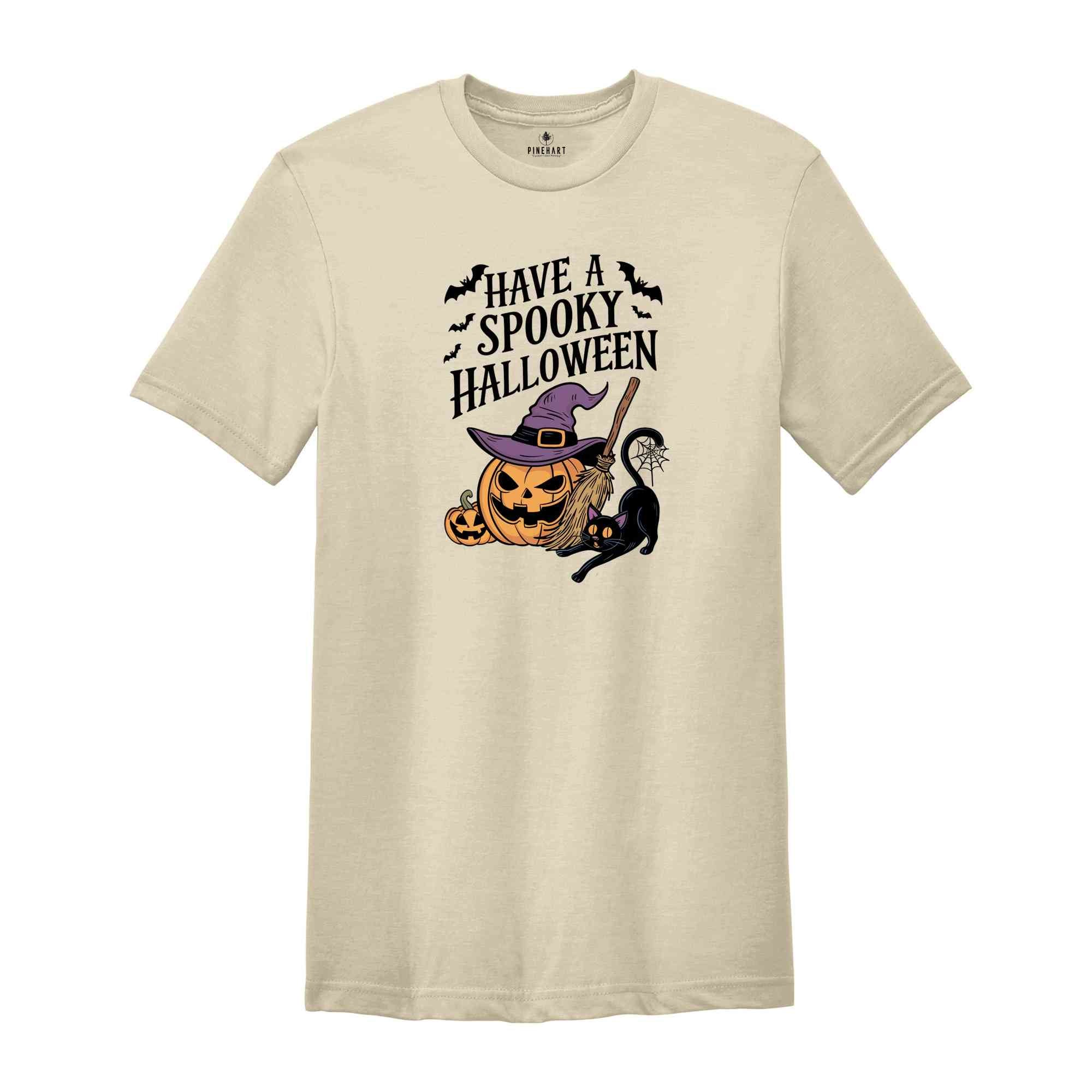 Have A Spooky Halloween Shirt, Halloween Shirt, Spooky Pumpkin Shirt, Halloween Party Shirt, Halloween Pumpkin Shirt, Halloween Witch