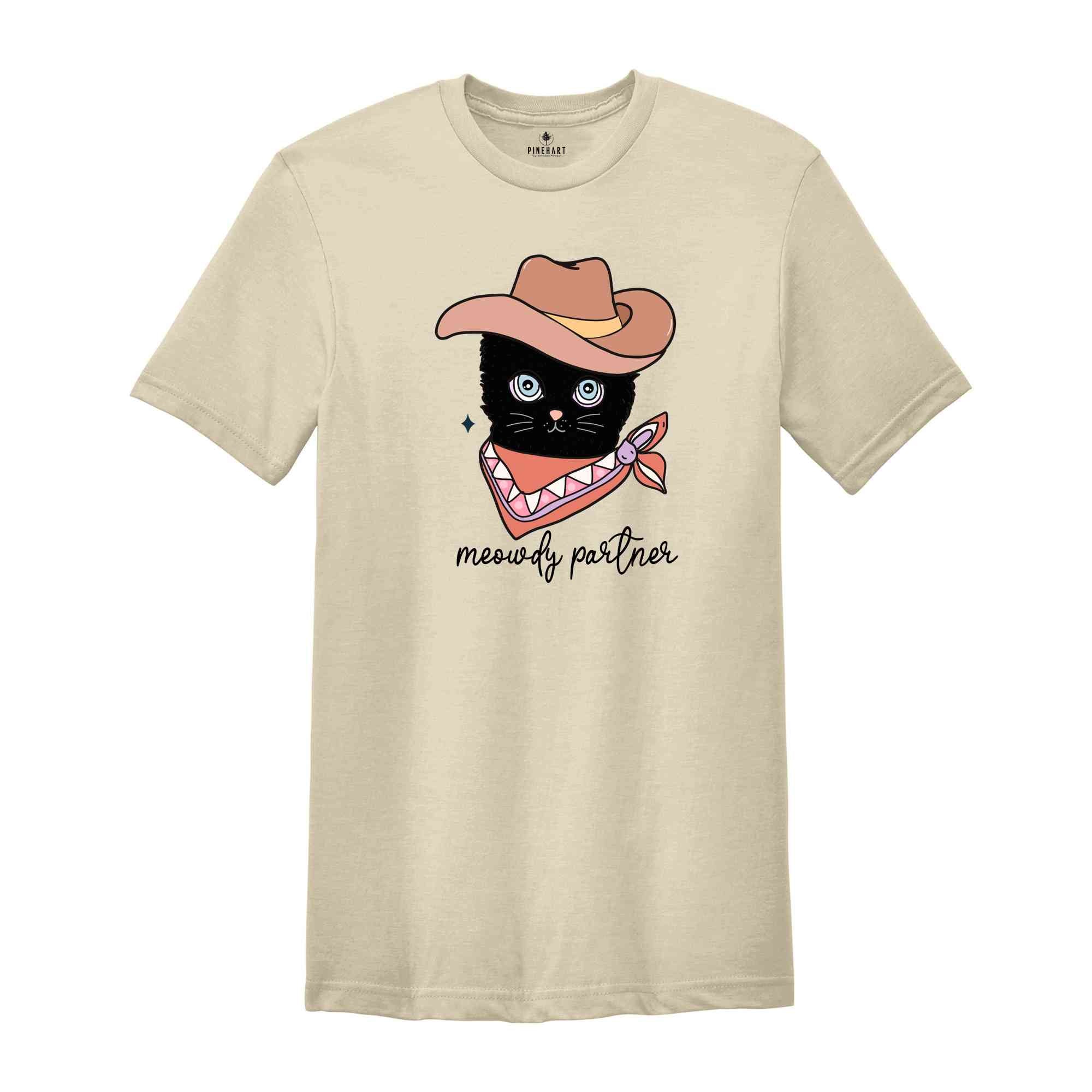 Meowdy Partner Shirt, Funny Cat Lover Shirt, Cat Shirts, Cat Meme Shirts, Black Cat Shirts, Cowboy Cat Shirt