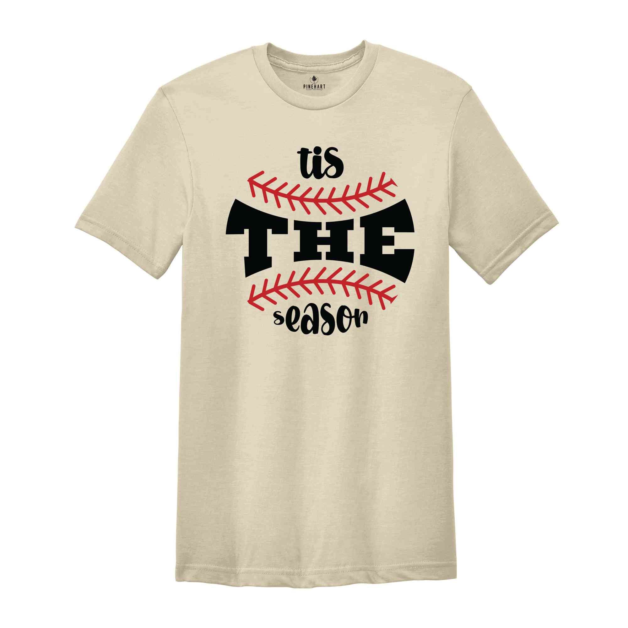 Tis The Season Shirt, Baseball Shirt, Aesthetic Baseball Shirt, Baseball Player Shirt, Baseball Mom Shirt, Baseball Team Shirt