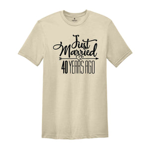 Just Married 40 Years Ago Shirt, 40th Wedding Anniversary shirt, Gift for 40th Wedding Anniversary, Married for 40 Years Shirt, Anniversary