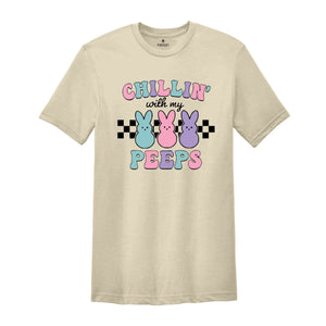 Chillin’ With My Peeps Shirt, Easter Bunny Shirt, Peeps Shirt, Easter Shirt, Happy Easter Shirt, Cute Easter Shirt, Bunny Shirt