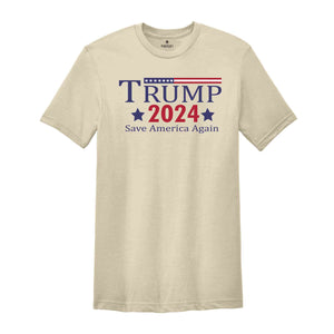 Trump 2024 shirt, Save America Again tee,Trump for president shirt,Vote for trump tee,Republican shirt,Trump for president tshirt