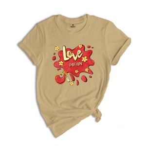 Love Potion Shirt, Valentine's Day T-Shirt, Valentine Gift, Love Shirt, Gift For Girlfriend, Inspirational Shirt