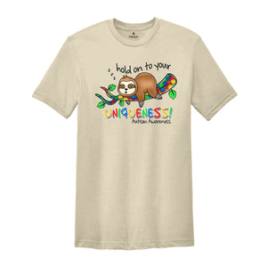 Cute Autism Shirt, Autism Awareness Shirt, Neurodiversity Shirt, ADHD Shirt, Animal Lover Shirt, Funny Sloth Shirt, Funny Animal Shirt