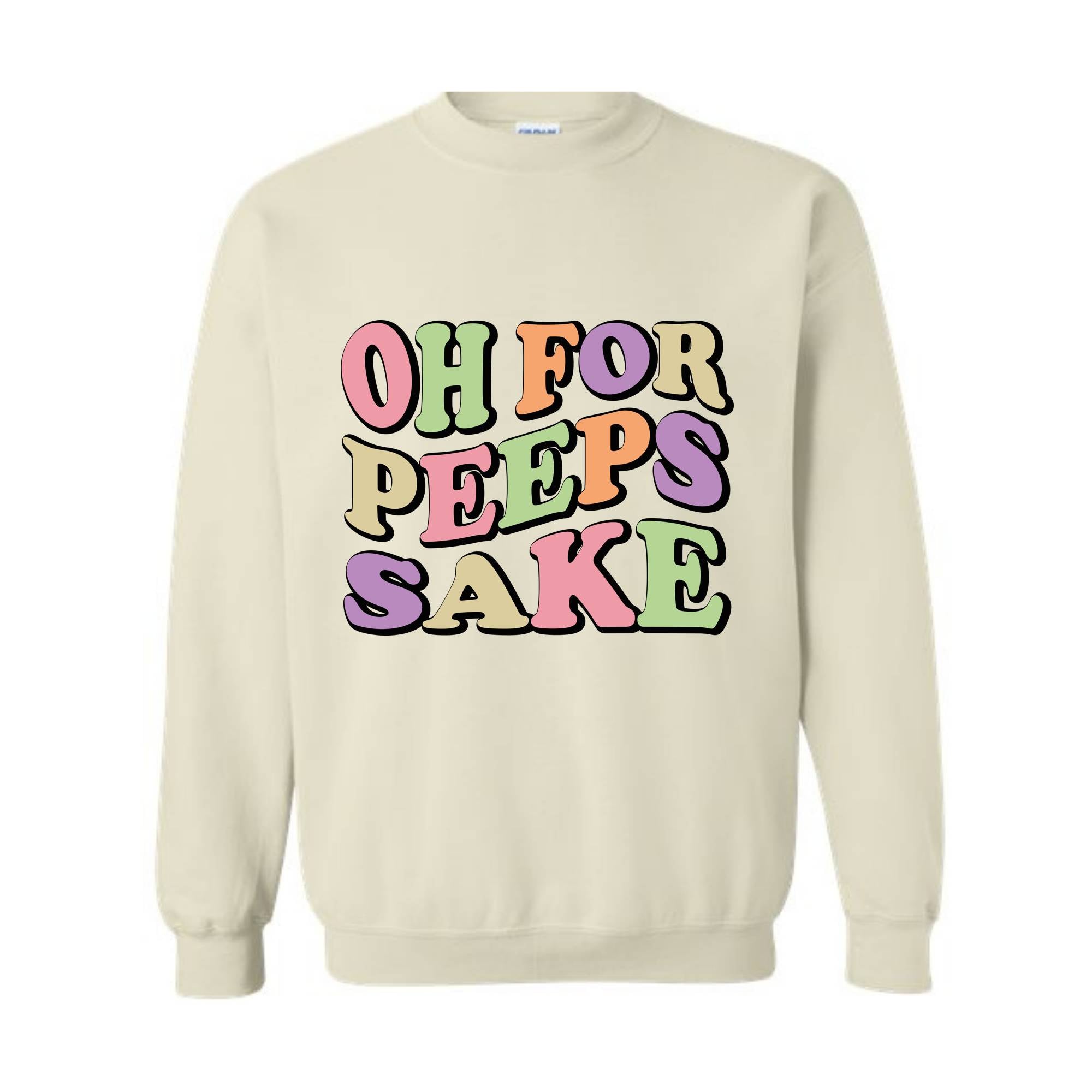 Oh For Peeps Sake Sweatshirt, Easter Sweatshirt, Easter Day Hoodie, Easter Day Gift, Easter Apparel, Easter Outfit, Funny Easter Hoodie