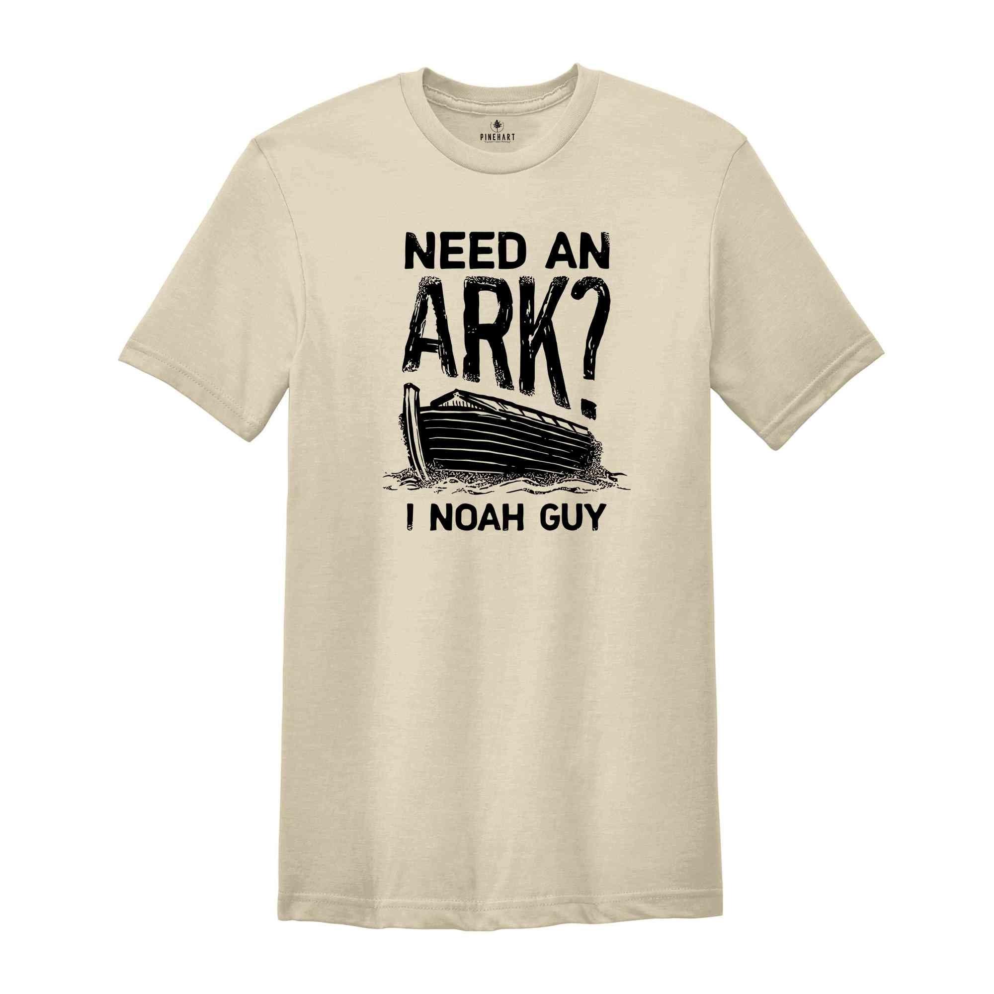 Need An Ark I Noah Guy Shirt, Christian Gifts, Religious Shirt, Faith Shirt, Christian Youth Shirt, Gift for Christian, Bible Verse Shirt