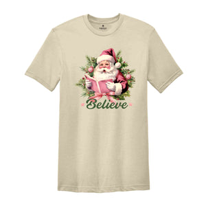 Christmas Believe Shirt, Santa Shirt, Christmas Gift, Christmas Party Shirt, Christmas Shirt, Womens Christmas, Most Wonderful Time