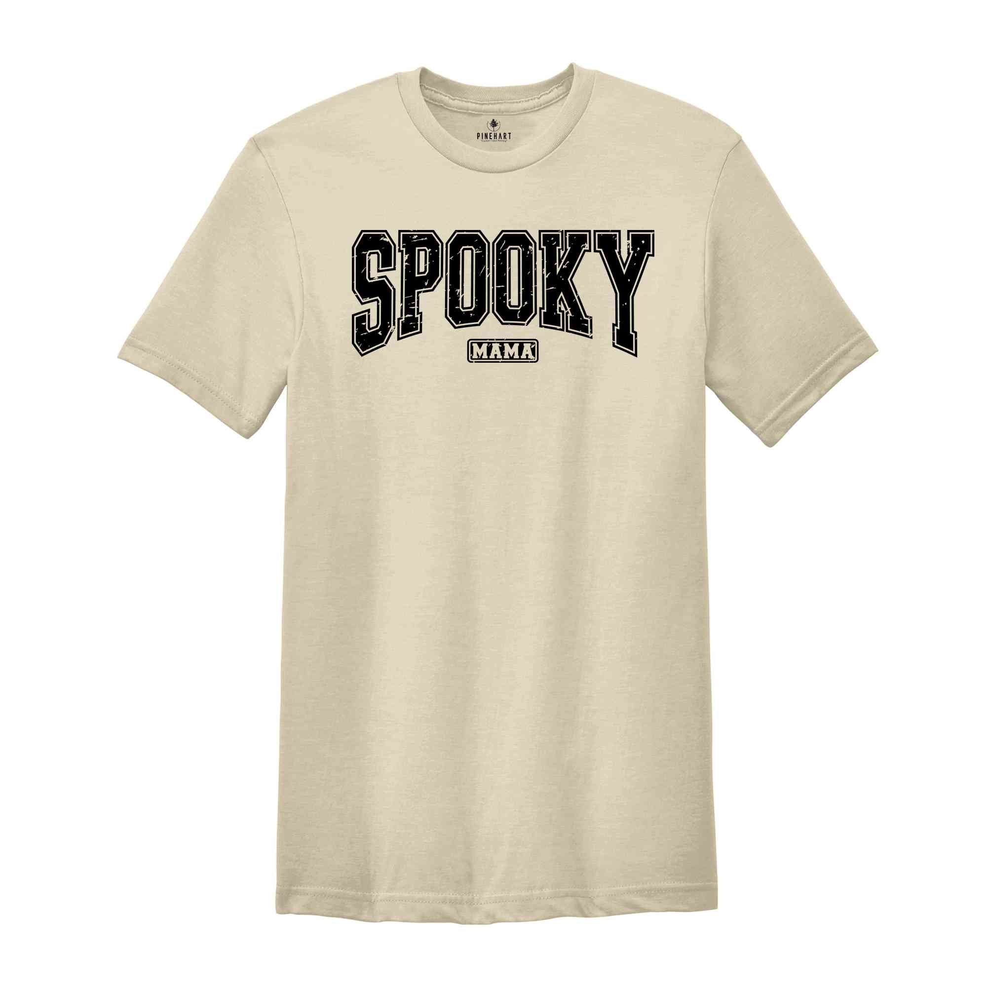 Spooky Mama Shirt, Spooky Vibes Shirt, Gift For Mama, Mama Shirt, Halloween Shirt, Halloween Gift For Mother, Stay Season Shirt