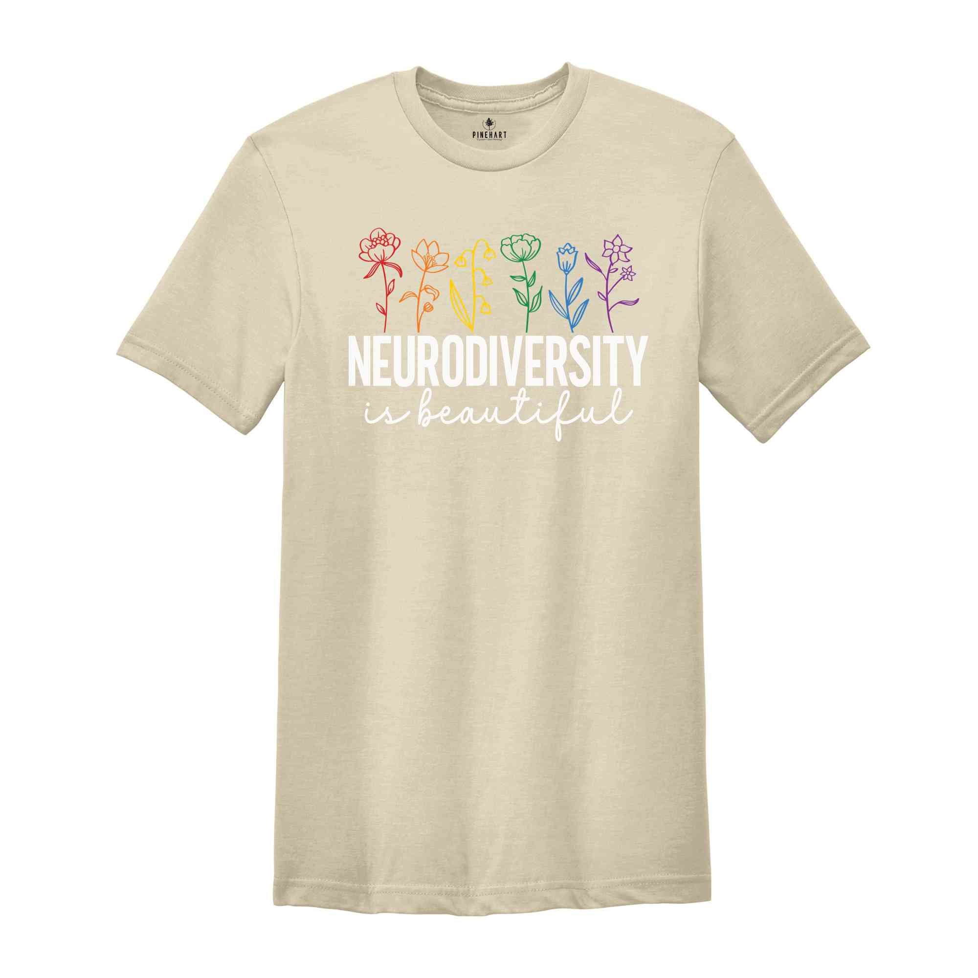 Neurodiversity Is Beautiful Shirt, Autism Awareness Gift, Autism Tee, ABA Shirt, Sped Teacher Tee, Dyslexia Tee, ADHD Shirt, Rainbow Floral