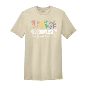 Neurodiversity Is Beautiful Shirt, Autism Awareness Gift, Autism Tee, ABA Shirt, Sped Teacher Tee, Dyslexia Tee, ADHD Shirt, Rainbow Floral