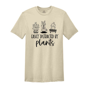 Easily Distracted by Plants Shirt, Plants Lover T-Shirt, Plant Lady Shirt, Gardening Shirt, Plant Lover Gift