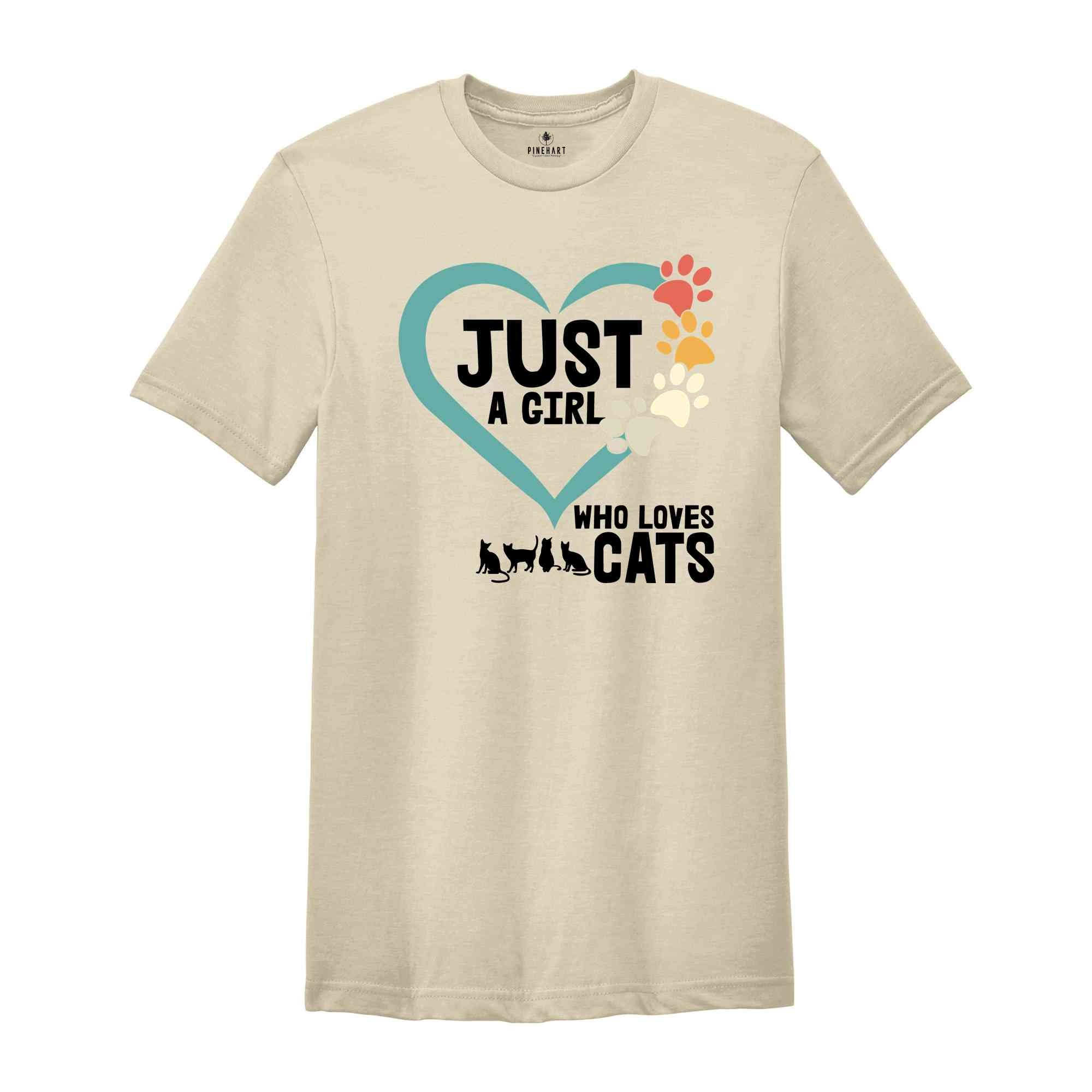 Just a Girl Who Loves Cats Shirt, Cute Cat Lover Shirt, Cat Person Shirt, Cat Mom Shirt, Animal Lover Shirt, Kitten Shirt