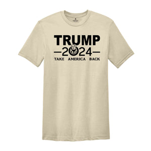 Trump Take America Back Shirt, Trump 2024 Shirt, Anti Biden Shirt, Election Shirt, Vote Shirt, Voting Shirt, Trump Lover Shirt,