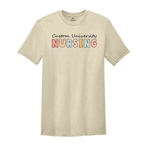 Custom University Nursing T-shirt, Custom University Shirt, Custom Nurse Shirt, Nursing Student Gifts, Personalized Gifts For Nurses