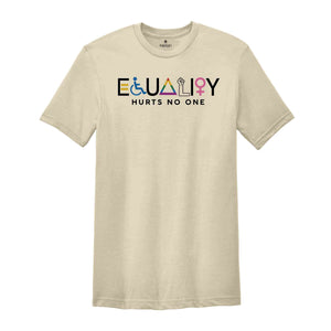 LGBT Equality Hurts No One T-shirt, Black Lives Matter Gift, Equal Rights, Pride Shirt, LGBT Shirt, Social Justice Tee, Gay Pride