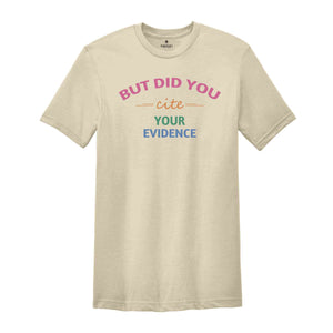 English Teacher Shirt, Cite Your Evidence Shirt, Grammar Shirt, Punctuation Shirt, Grammar Police Shirt, English Teacher Gift, Writing Shirt