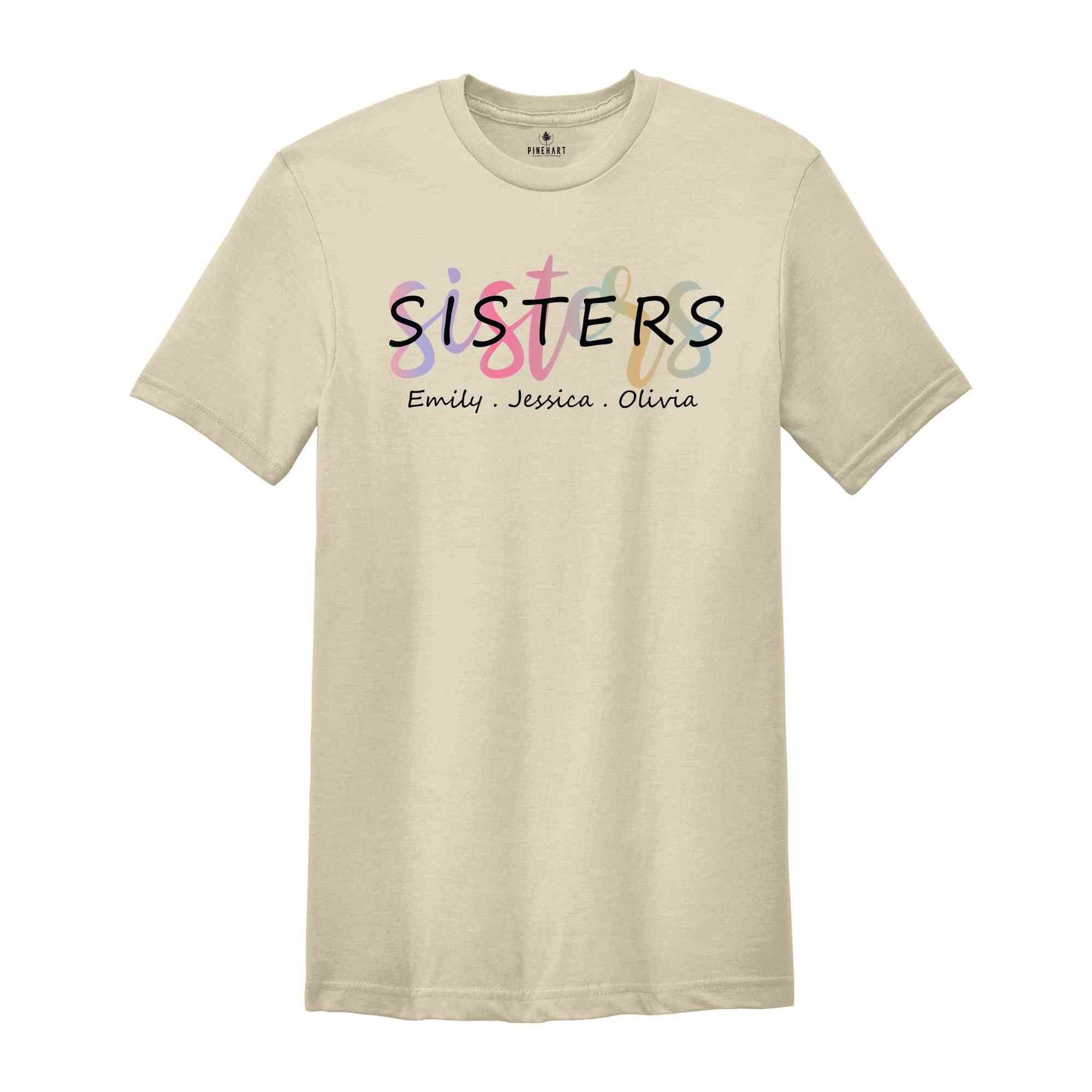 Custom Sisters' Names Shirt, Matching Personalized Sister Shirts, Retro Sister Gifts, Sister Love Shirt, Best Sister Tee