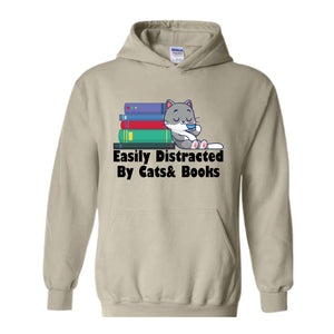 Easily Distracted By Cats And Books Hoodie , Book Lover Gift, Funny Cat Sweatshirt, Cat Lover Sweatshirt, Cat Lover Gift, Cats and Books