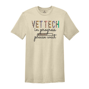 Vet Tech in Progress Please Wait Shirt, Veterinarian Gift, Vet Tech Shirt, Veterinary Gift, Vet Student Shirt, Veterinary Shirt