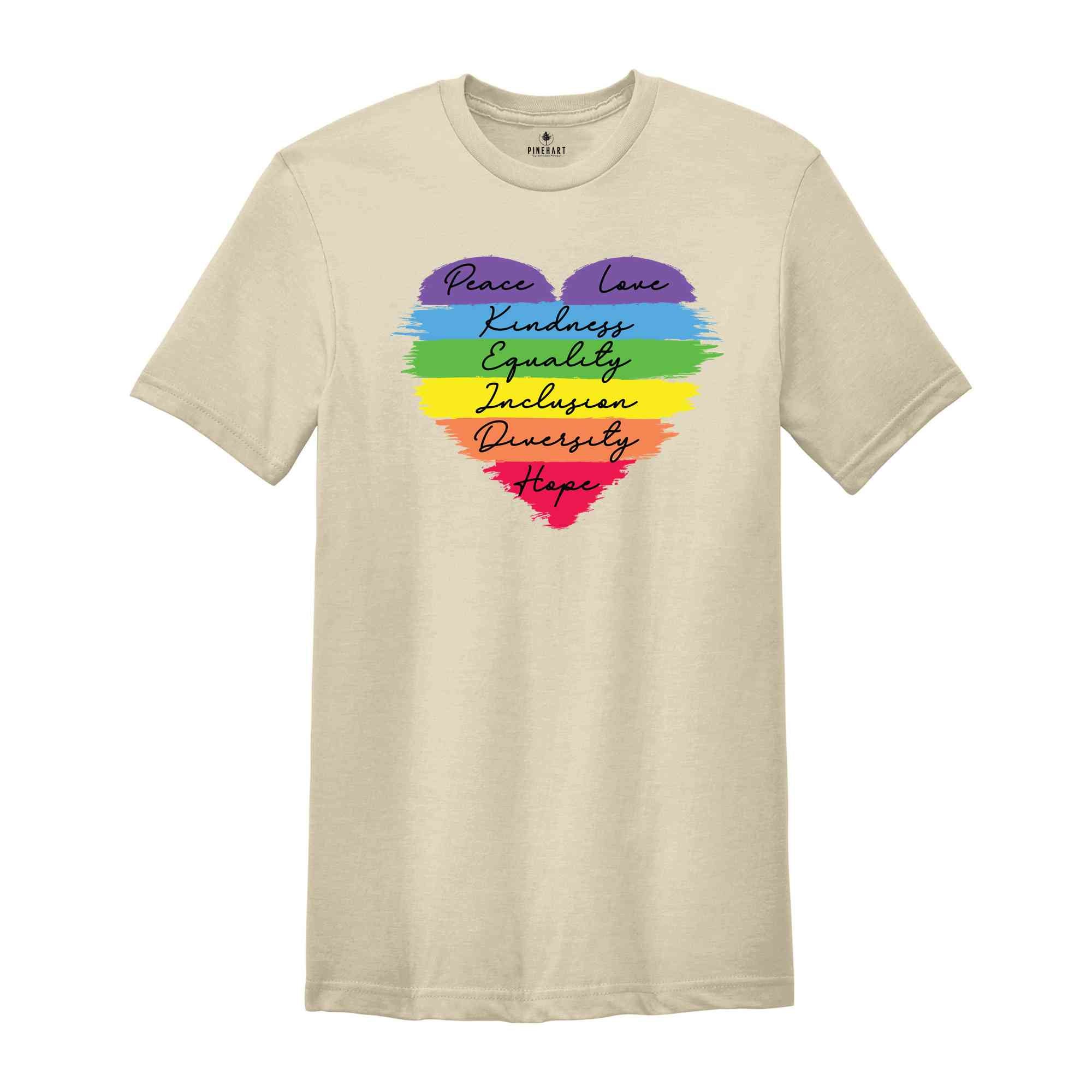 Peace Love Kindness Equality Inclusion Diversity Hope Shirt, Heart Shirt, Love Is Love Shirt, LGBT Shirt, Rainbow Shirt, Transgender Shirt