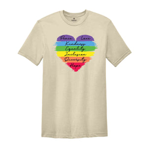 Peace Love Kindness Equality Inclusion Diversity Hope Shirt, Heart Shirt, Love Is Love Shirt, LGBT Shirt, Rainbow Shirt, Transgender Shirt