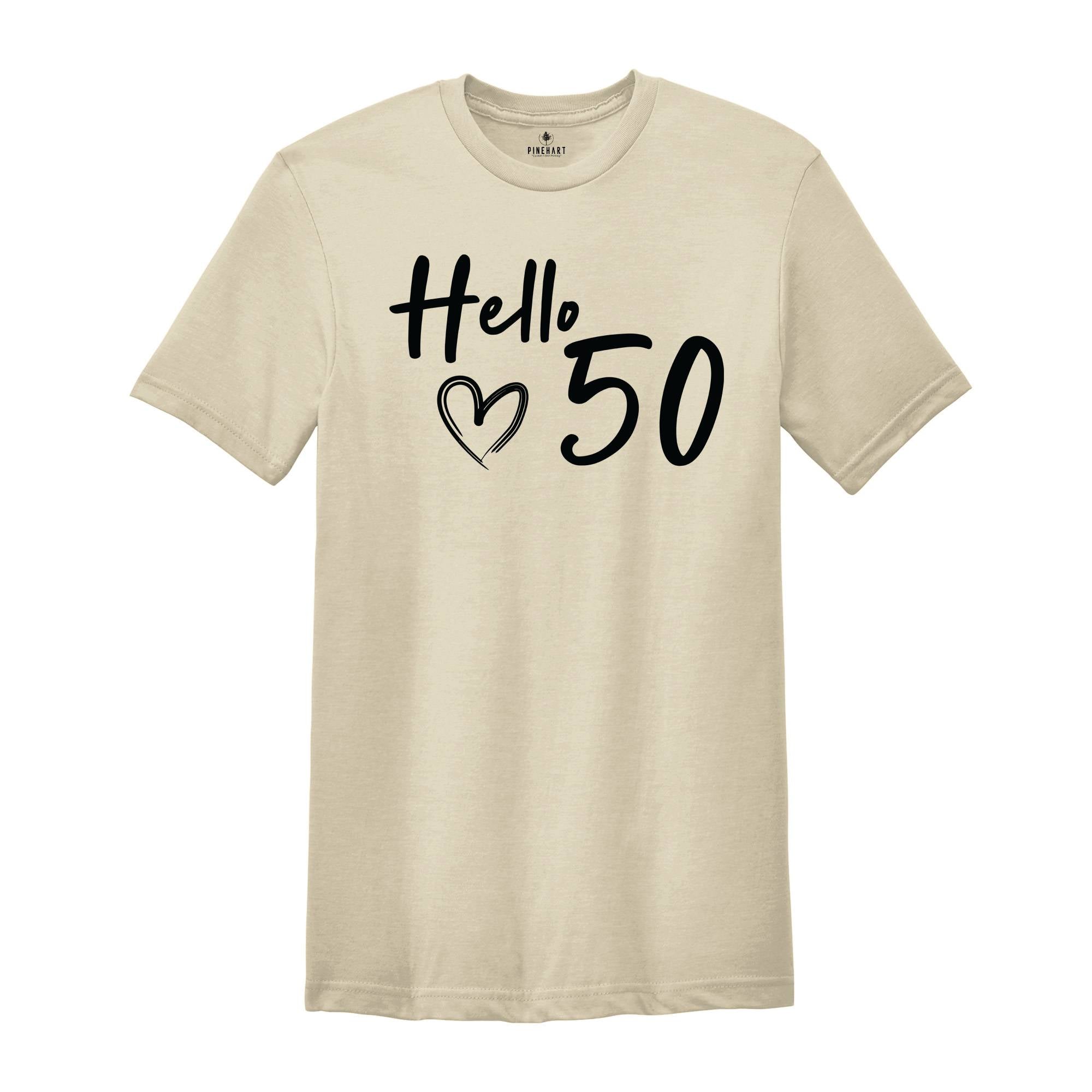 50th Birthday Shirt, Hello 50 T-Shirt, 1974 Birthday Tee, 50th Birthday Gift, Fifty And Fabulous, 50 AF, 1974 birthday shirt