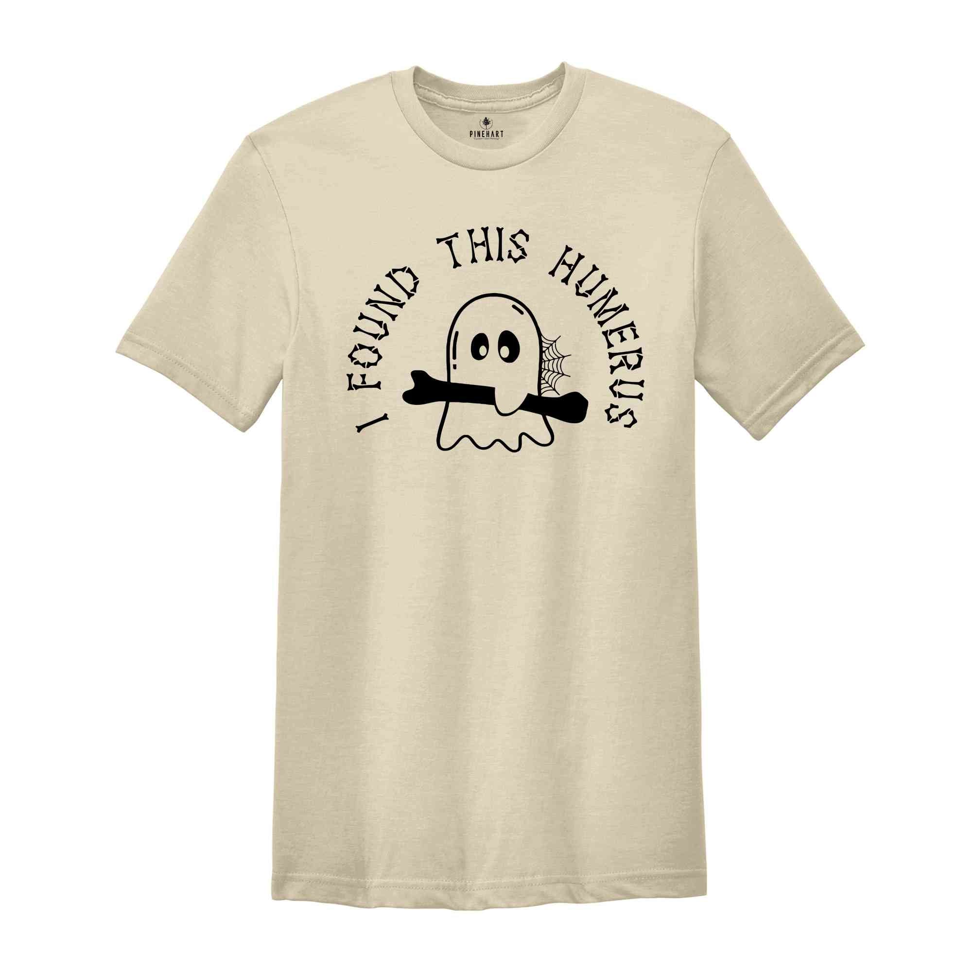 I Found This Humerus Shirt, Nurse Appreciation Shirt, Halloween Shirt, Halloween Nurse Shirt, Spooky Nurse Shirt, Funny Doctor Shirt